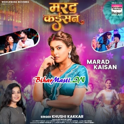 Marad Kaisan (Khushi Kakkar)