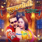 Fulgobhi (Arvind Akela Kallu,Shivani Singh)