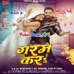 Garam Kara (Khesari Lal Yadav, Shilpi Raj)