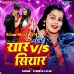 Yaar Vs Siyar (Khushi Kakkar)