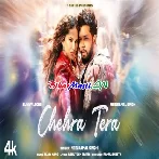 Chehra Tera Video Song (2160p 4K HD)