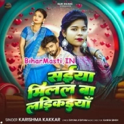 Saiyan Milal Ba Ladikayan (Karishma Kakkar)