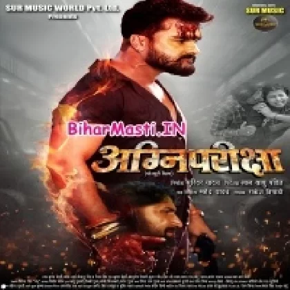 Agni Pariksha (Khesari Lal Yadav, Akansha Puri)